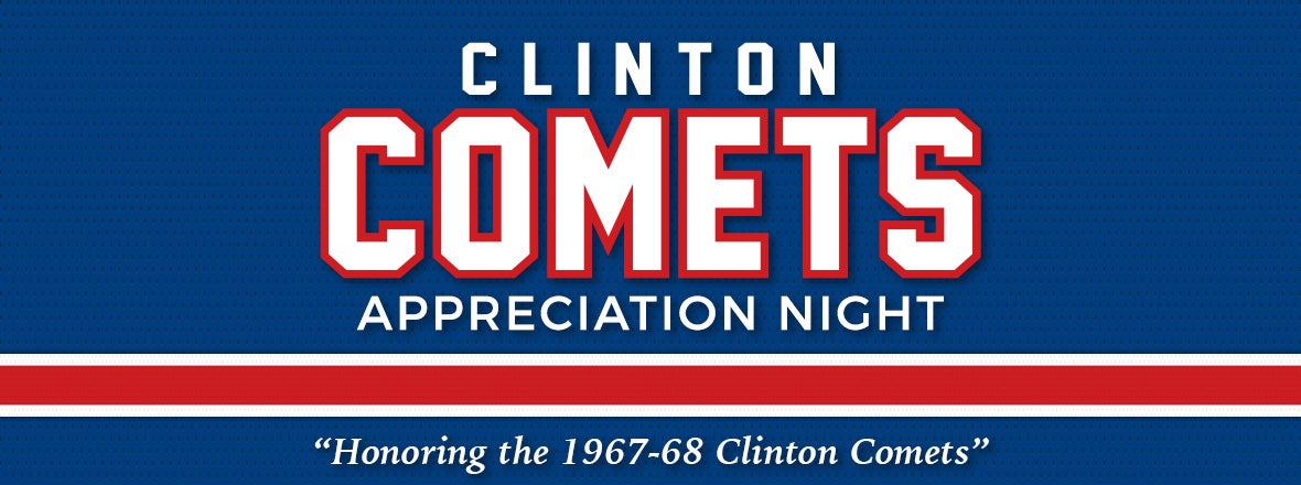 CLINTON COMETS APPRECIATION NIGHT TONIGHT