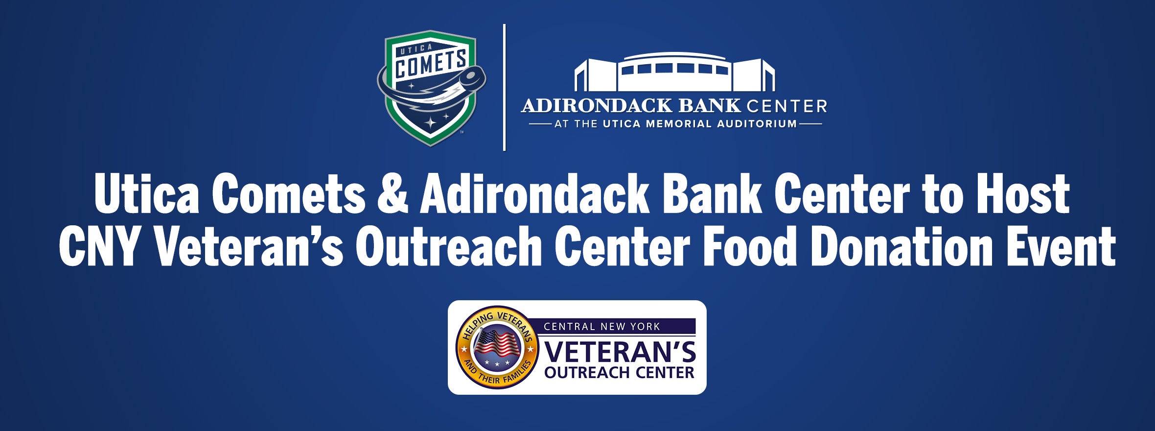 COMETS AND ADIRONDACK BANK CENTER TO HOST CNY VETERAN’S OUTREACH CENTER FOOD DONATION EVENT