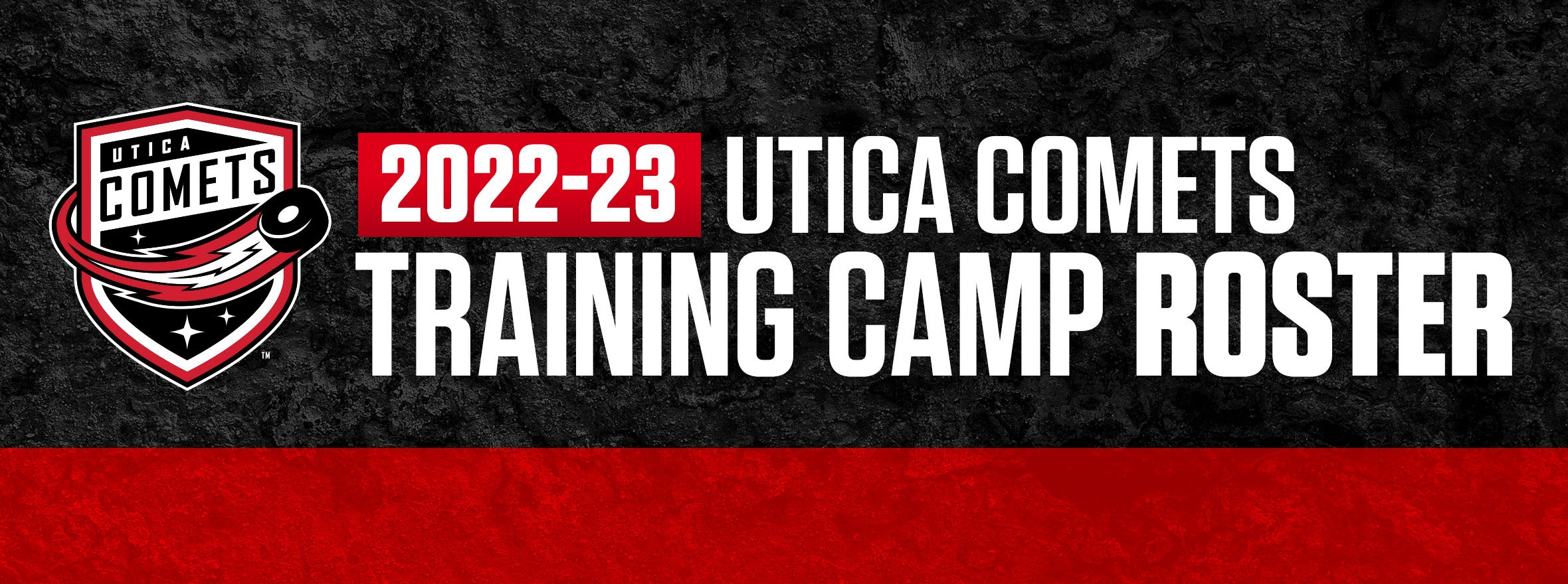 2022-23 UTICA COMETS TRAINING CAMP ROSTER